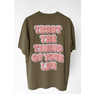 T-Shirt Trust The Timing Of Your Life